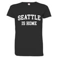 thumbnail image 1 of PleaseMeTees™ Womens Seattle Washington WA Is Home Born In From HQ Tee, 1 of 1