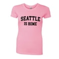 thumbnail image 1 of PleaseMeTees™ Womens Seattle Washington WA Is Home Born In From HQ Tee, 1 of 1