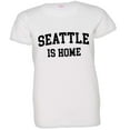 thumbnail image 1 of PleaseMeTees™ Womens Seattle Washington WA Is Home Born In From HQ Tee, 1 of 1