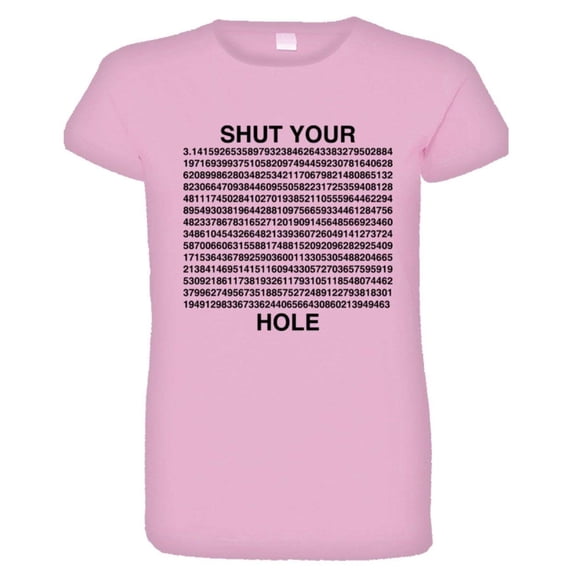 PleaseMeTees™ Womens Shut Your PI Hole 3.14 Pie Hole HQ Tee