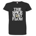 thumbnail image 1 of PleaseMeTees™ Womens The Spice Must Flow HQ Tee, 1 of 1
