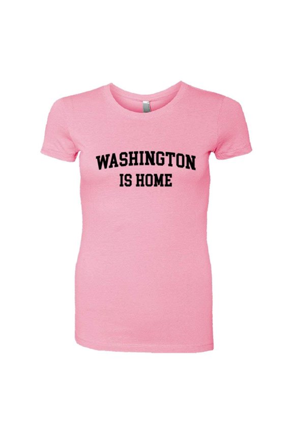 ™ Womens Washington DC Is Home Born In From HQ Tee