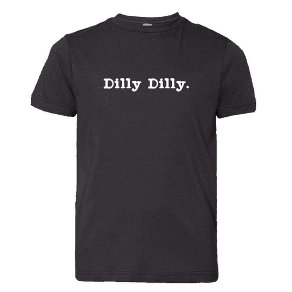PleaseMeTees™ Youth Classic Dilly Dilly Funny Slogan Saying Bud HQ Tee