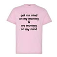 thumbnail image 1 of PleaseMeTees™ Youth Got My Mind On My Mommy I Love Dad Parents HQ Tee, 1 of 1