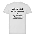 thumbnail image 1 of PleaseMeTees™ Youth Got My Mind On My Mommy I Love Dad Parents HQ Tee, 1 of 1