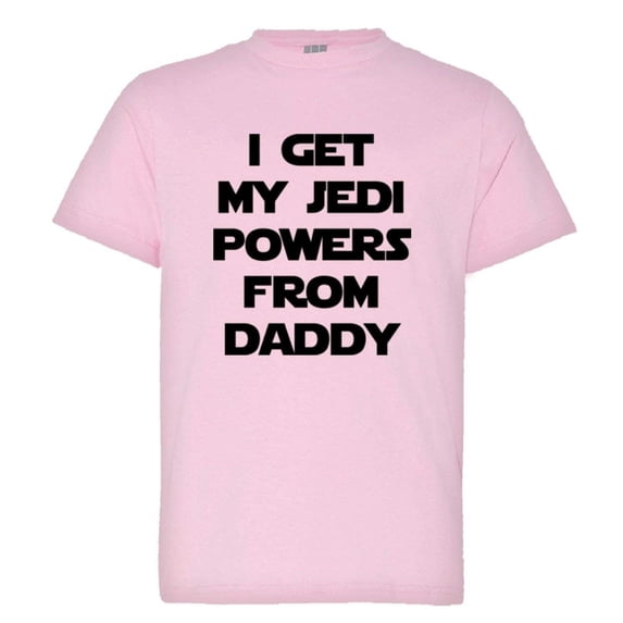 PleaseMeTees™ Youth I Get My Jedi Powers From Daddy HQ Tee