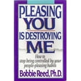 thumbnail image 1 of Pre-Owned Pleasing You is Destroying Me: How to Stop Being Controlled by Your People-Pleasing Habits (Paperback) 0849933471 9780849933479, 1 of 1