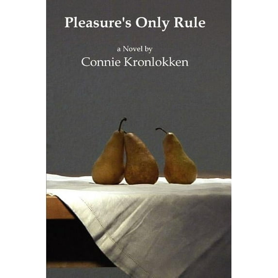 Pleasure's Only Rule, (Paperback)