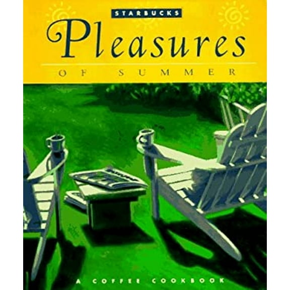 Pre-Owned Pleasures of Summer: A Coffe Cookbook (Hardcover) 0376026146 9780376026149