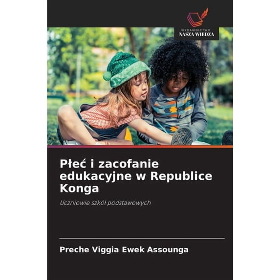 Plec i zacofanie edukacyjne w Republice Konga, (Paperback)