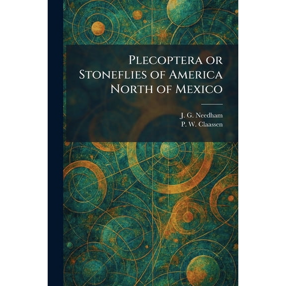 Plecoptera or Stoneflies of America North of Mexico, (Paperback)