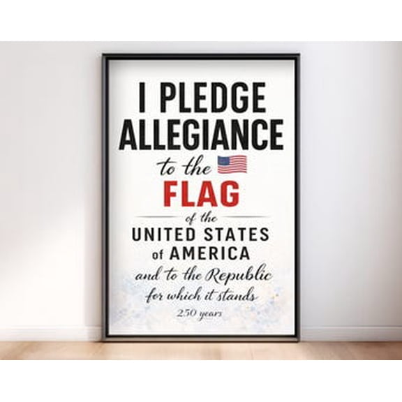 Pledge of Allegiance Poster, America 250 Years Print, USA Flag Sign, Patriotic Wall Decor, 16x24 UNFRAMED