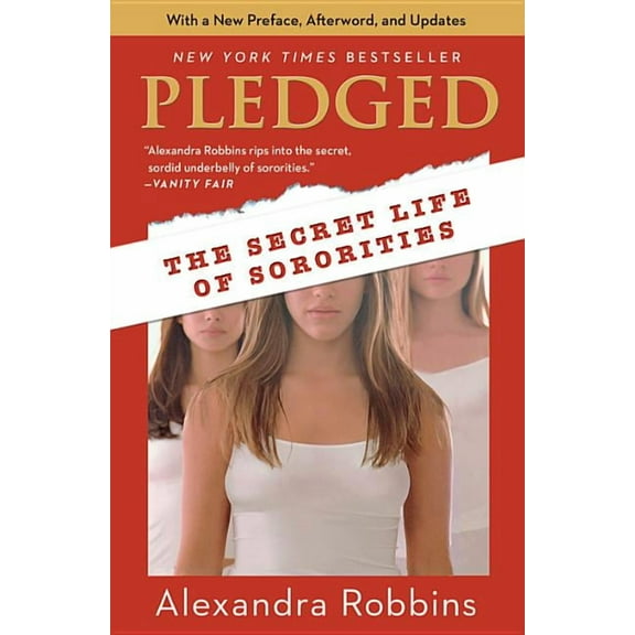 Pledged: The Secret Life of Sororities, (Paperback)