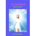 thumbnail image 1 of Pleiadian Star Child, (Paperback), 1 of 1