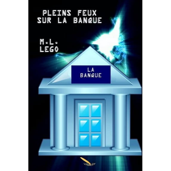 Pleins Feux Sur La Banque
