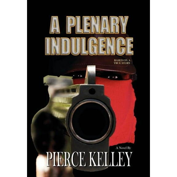 A Plenary Indulgence, (Hardcover)