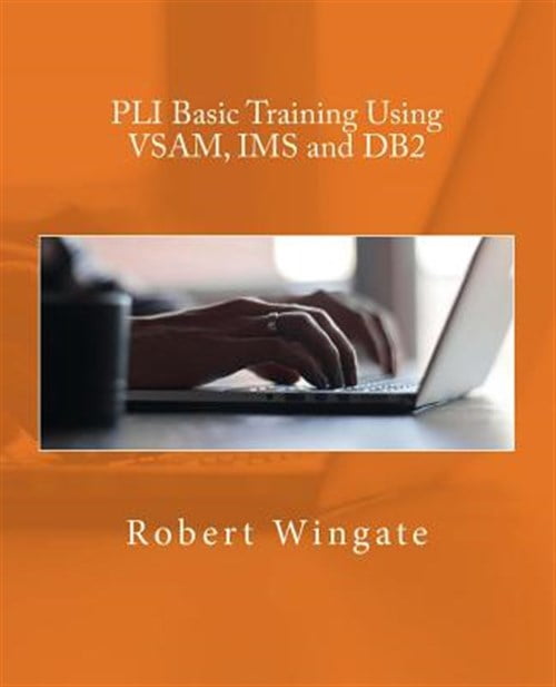 Pli Basic Training Using Vsam, Ims and DB2 - Walmart.com