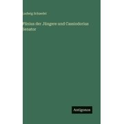 Plinius der J ngere und Cassiodorius Senator, Hardcover