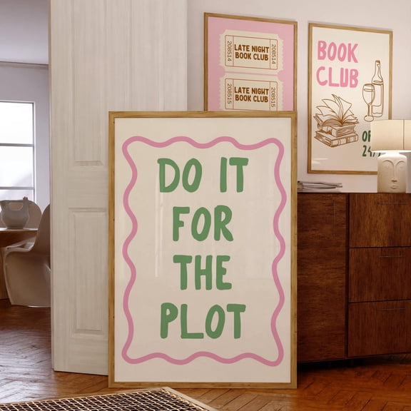 Do It For The Plot Print, Trendy Wall Decor, Manifestation S, Affirmation Poster, Motivational Book Nook Decor, Book Ish Wall Art, Modern Wall Decor, 12x18 UNFRAMED