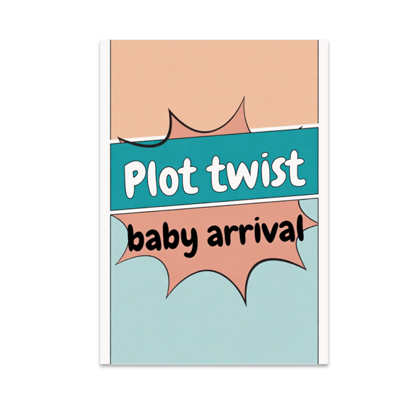 Plot Twist Baby Arrival Wall Decor - Expecting Parents - 13x19 Poster Print