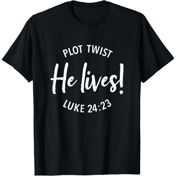 Plot Twist He Lives Easter Sunday Bible Verse Circle Dark T-Shirt