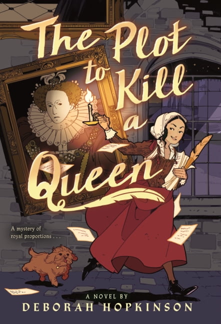 Plot to Kill a Queen: A Royal Spy Story in Three Acts, (Hardcover)