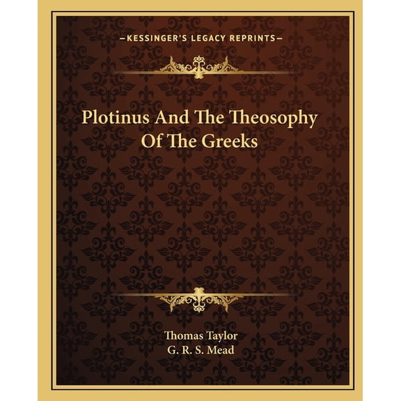 Plotinus And The Theosophy Of The Greeks (Paperback)