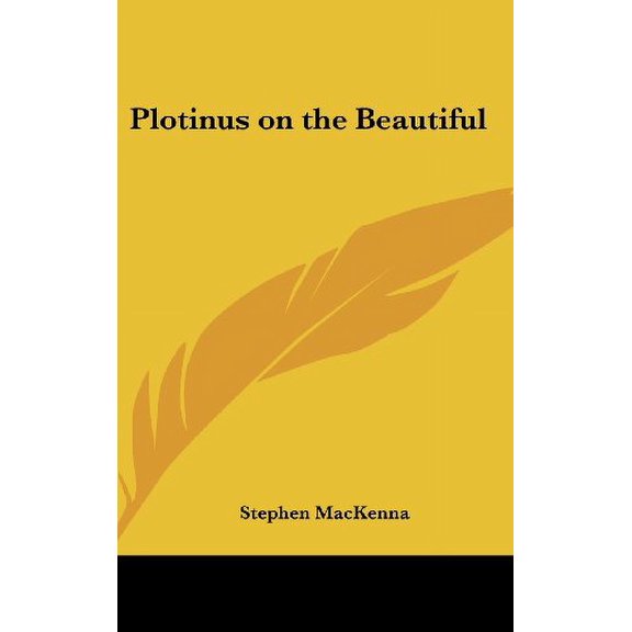 Plotinus on the Beautiful Hardcover 1161358617 9781161358612 Stephen MacKenna