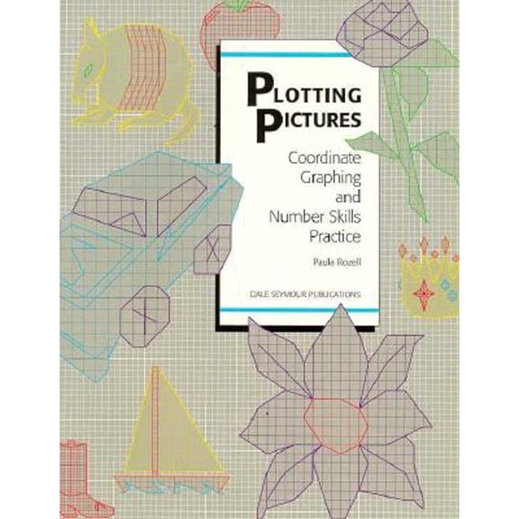 Pre-Owned Plotting Pictures: Coordinate Graphing and Number Skills Practice, Grades 5-10 (Paperback) 0866518541 9780866518543