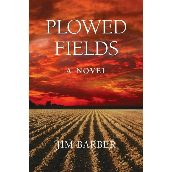 Plowed Fields, (Paperback)