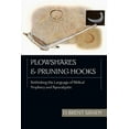 thumbnail image 1 of Plowshares and Pruning Hooks: Rethinking the Language of Biblical Prophecy and Apocalyptic, (Paperback), 1 of 1