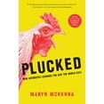 thumbnail image 1 of Pre-Owned Plucked : Chicken, Antibiotics, and How Big Business Changed the Way the World Eats (Paperback), 1 of 1