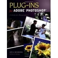 thumbnail image 1 of Pre-Owned Plug-Ins for Adobe Photoshop: A Guide for Photographers (Paperback) 1584281294 9781584281290, 1 of 1