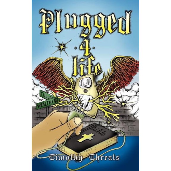 Plugged 4 Life, (Hardcover)
