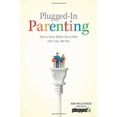 thumbnail image 1 of Pre-Owned Plugged-In Parenting: How to Raise Media-Savvy Kids with Love, Not War (Focus on the Family), 9781589976245, 158997624X, Paperback,, 1 of 1