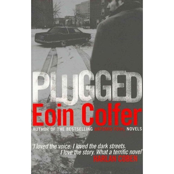 Plugged (Paperback) by Eoin Colfer