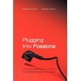 thumbnail image 1 of Plugging into Passions : How to Leverage Motivators at Work to Mobilize Energy for Change, 1 of 1