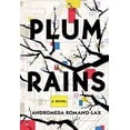 thumbnail image 1 of Pre-Owned Plum Rains (Hardcover) 1616959010 9781616959012, 1 of 1