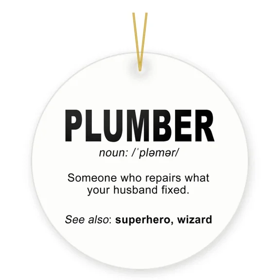 Plumber Definition Ornament Funny Trade Profession Gift 2D FLAT Ceramic Ornament