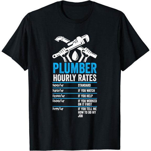 Plumber hourly charge Interesting Service Description Price T-shirt for Men Price T-shirt for women