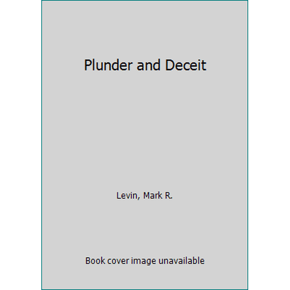 Pre-Owned Plunder and Deceit (Unknown) 1442390840 9781442390843