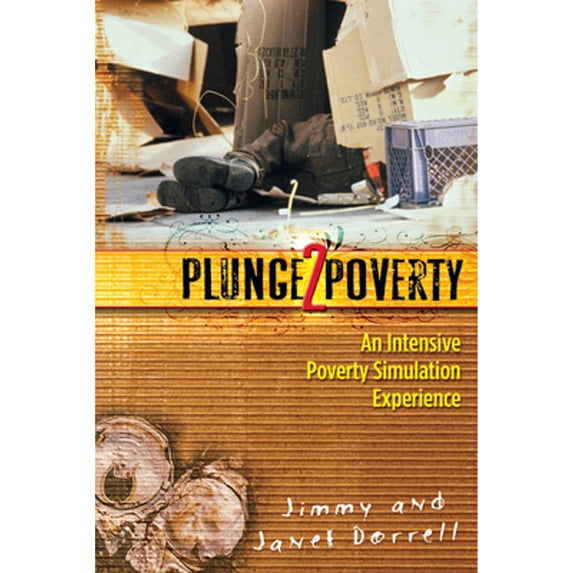 Pre-Owned Plunge2poverty: An Intensive Poverty Simulation Experience (Paperback) 1596690879 9781596690875
