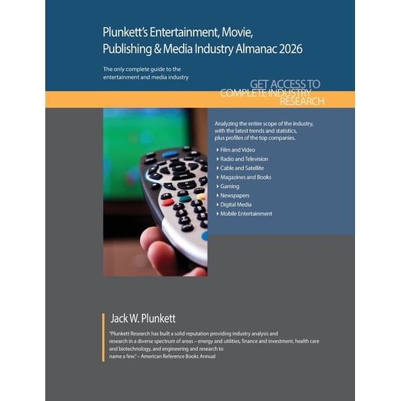 Plunkett's Entertainment, Movie, Publishing & Media Industry Almanac 2026: Entertainment, Movie, Publishing & Media Indu, (Paperback)