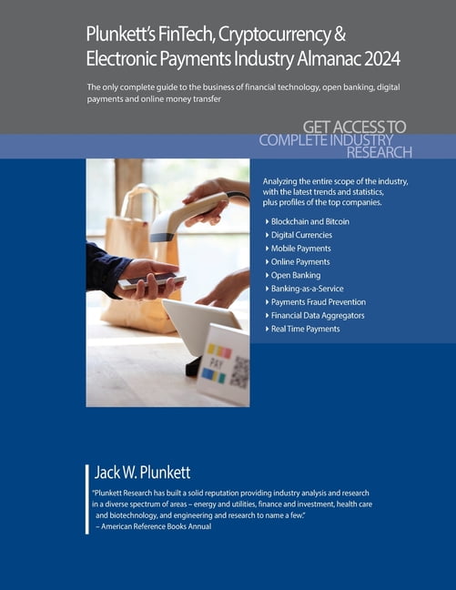 Plunkett's FinTech, Cryptocurrency & Electronic Payments Industry Almanac 2024: FinTech, Cryptocurrency & Electronic Pay, (Paperback)