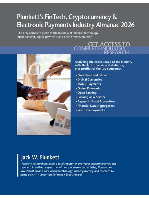Plunkett's FinTech, Cryptocurrency & Electronic Payments Industry Almanac 2026: Fintech, Cryptocurrency & Electronic Pay, (Paperback)