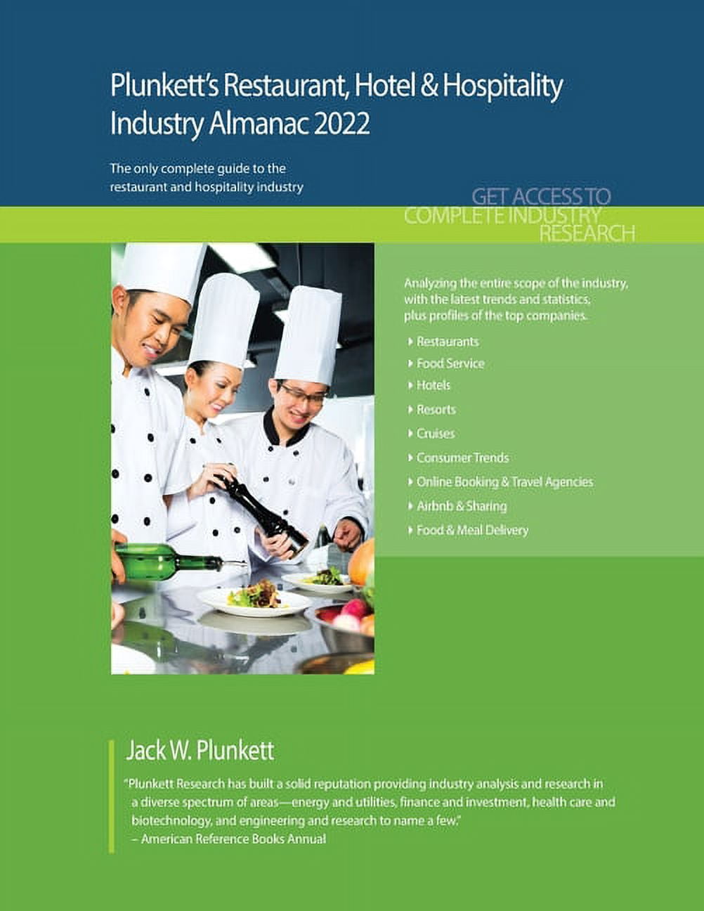 Plunkett's Restaurant, Hotel &amp; Hospitality Industry Almanac 2022: Restaurant, Hotel &amp; Hospitality Industry , (Paperback)