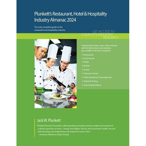 Plunkett's Restaurant, Hotel & Hospitality Industry Almanac 2024: Restaurant, Hotel & Hospitality Industry Market Resear, (Paperback)