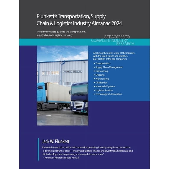 Plunkett's Transportation, Supply Chain & Logistics Industry Almanac 2024: Transportation, Supply Chain & Logistics Indu, (Paperback)