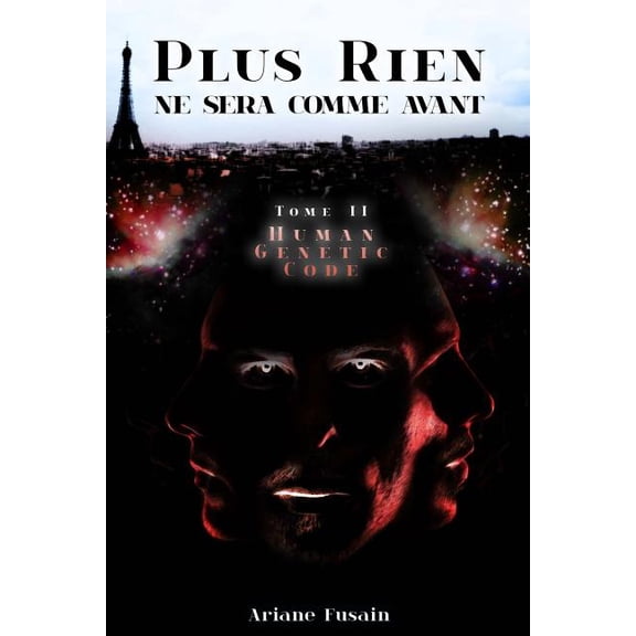 Plus Rien Ne Sera Comme Avant Human Genetic Code, Book 2, (Paperback)
