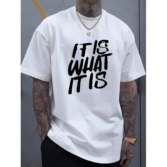 'IF IS WHAT IT IS' Print Casual T-Shirt For Men, Breathable Short Sleeve Loose Sports Tee Big & Tall Summer Clothing, 1 Pc, 100% Cotton T-Shirt